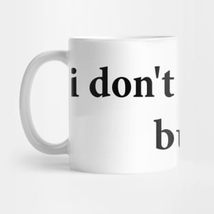 i don't like you but hello Mug